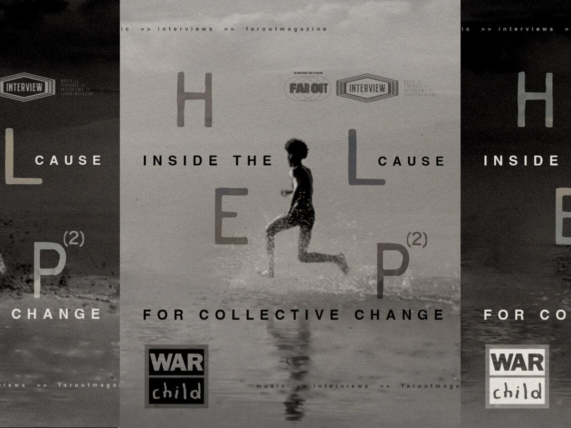 War Child's 'Help(2)'- Inside the cause for collective change