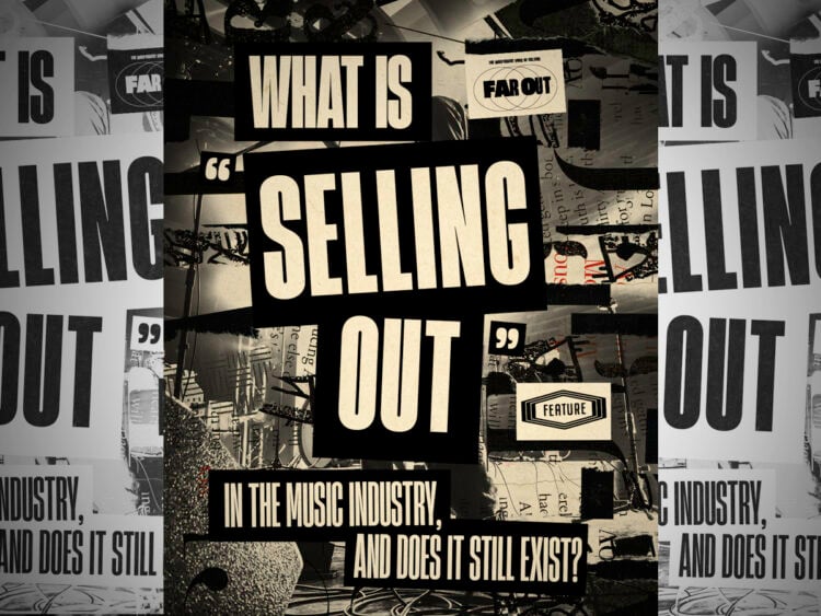 What is selling out in the music industry, and does it still exist? -