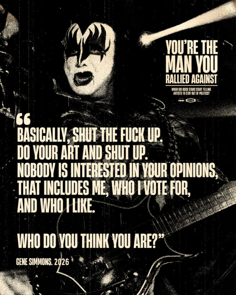 You're now the Man you rallied against- When did rock stars start telling artists to stay out of politics?