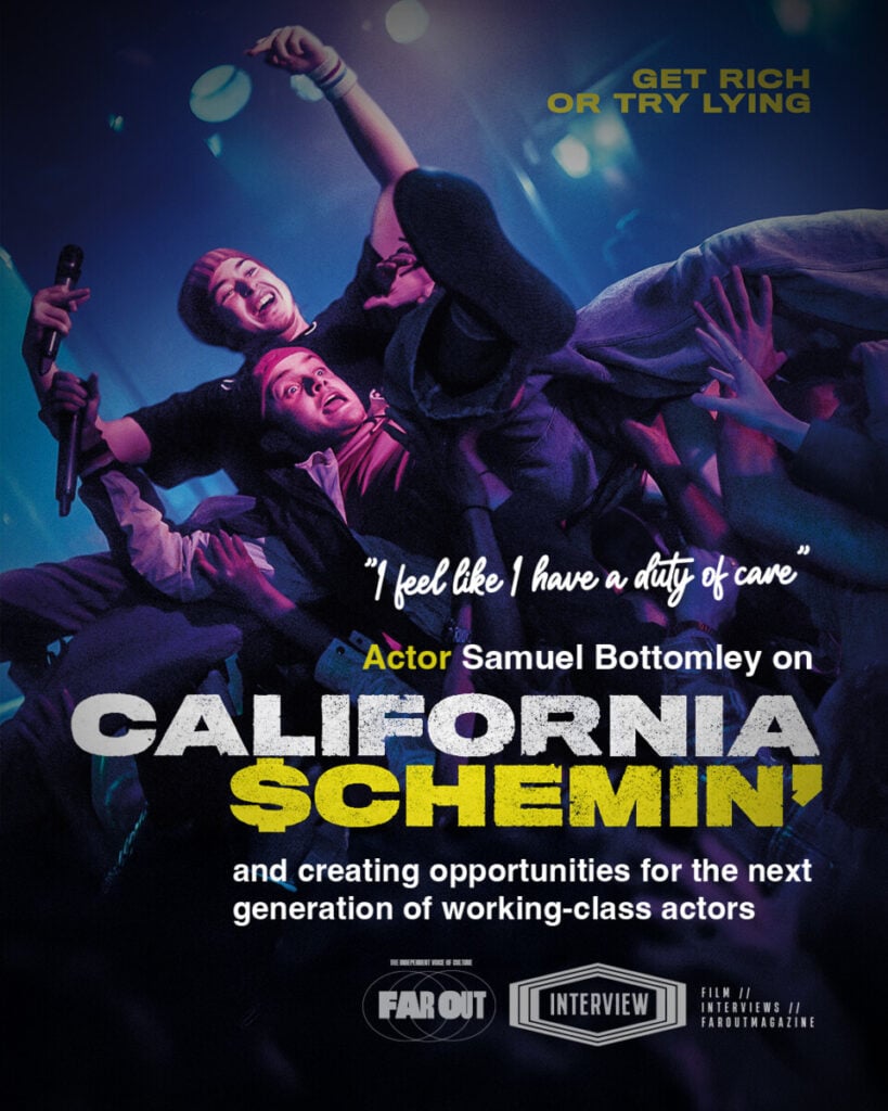 I feel like I have a duty of care- Samuel Bottomley on 'California Schemin'' and creating opportunities for the next generation of working-class actors