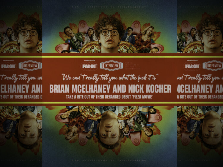 We can't really tell you what the fuck it is- Brian McElhaney and Nick Kocher take a bite out of their deranged debut 'Pizza Movie' -
