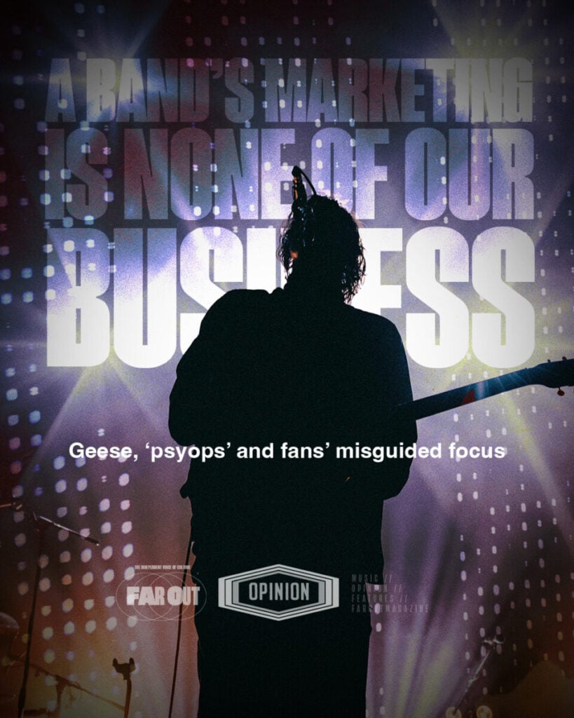 A band's marketing is none of our business- Geese, 'psyops' and fans' misguided focus