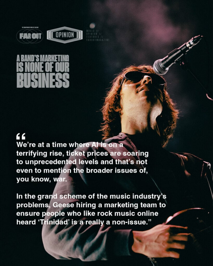A band's marketing is none of our business- Geese, 'psyops' and fans' misguided focus