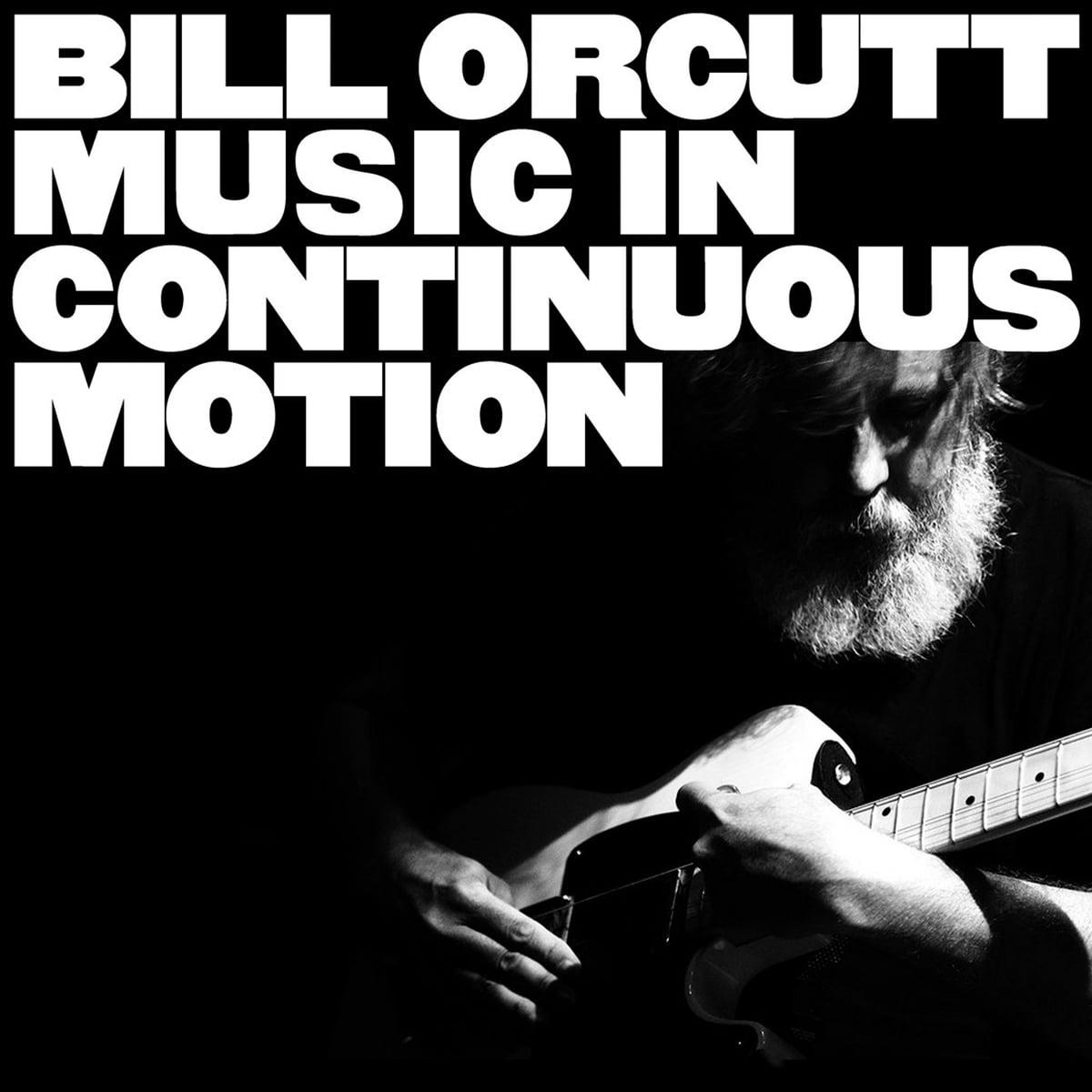 Bill Orcutt - Music in Continuous Motion - 2026