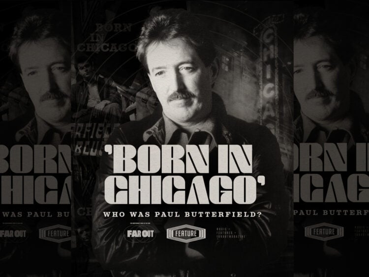 'Born in Chicago'- Who was Paul Butterfield?