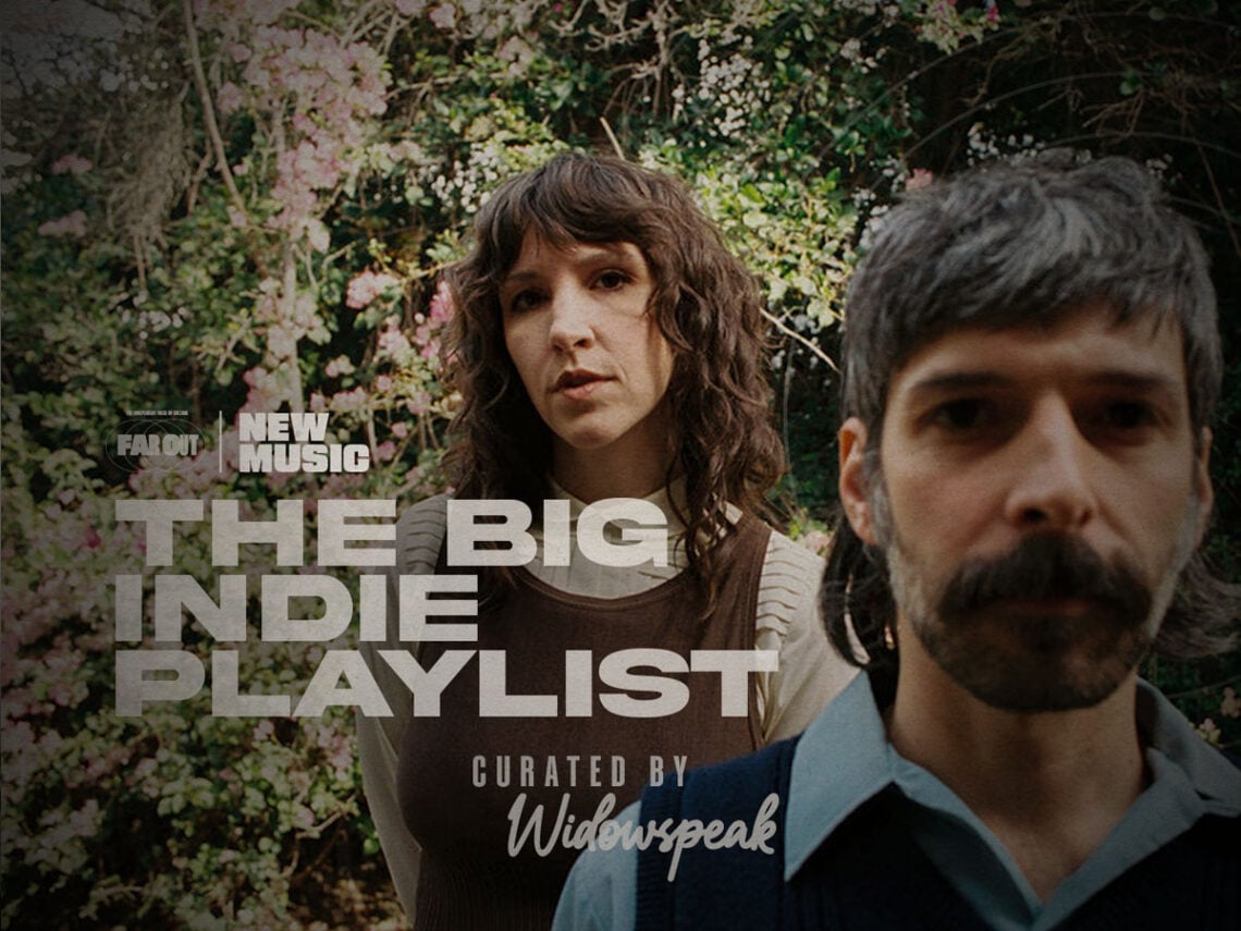 The Big Indie Playlist - Widowspeak - 2026