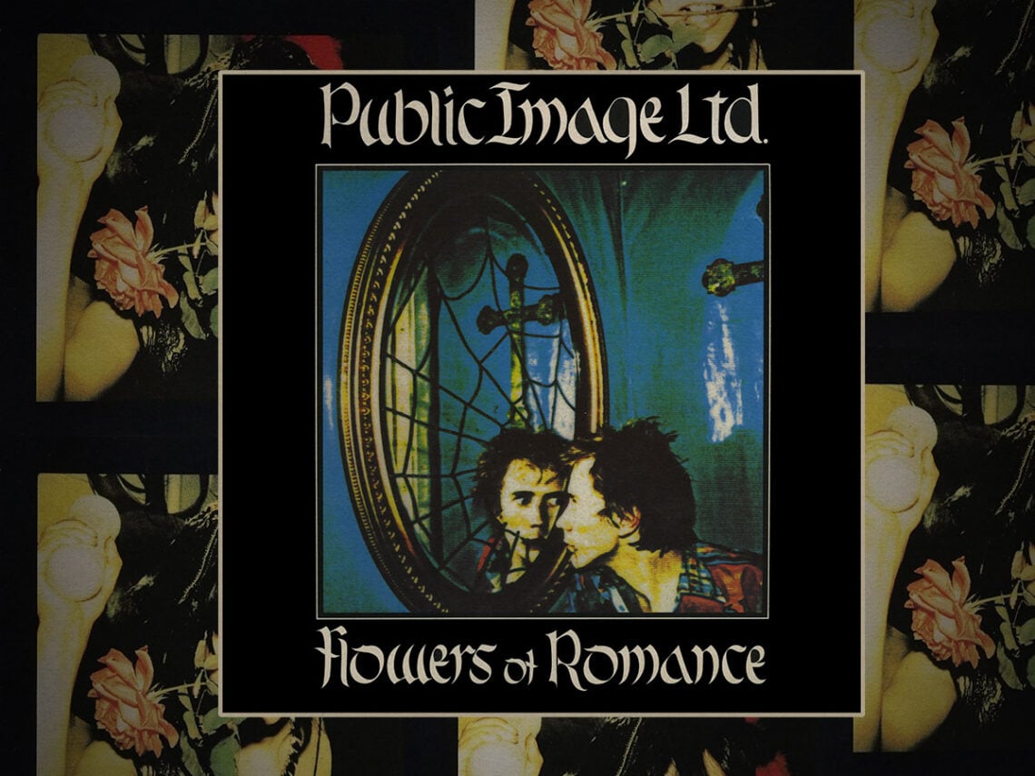 'The Flowers of Romance'- Public Image Ltd's final step into the unknown