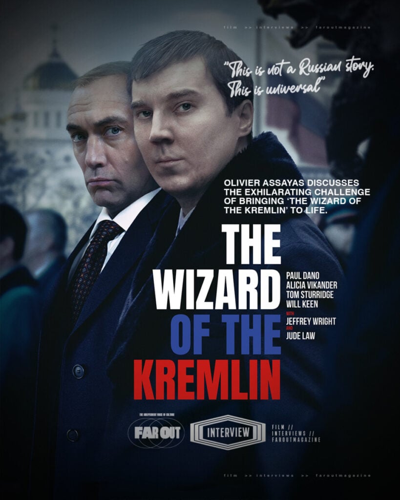 “This is not a Russian story. This is universal- Olivier Assayas discusses the exhilarating challenge of bringing ‘The Wizard of the Kremlin’ to life