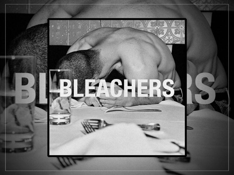 Bleachers - everyone for ten minutes - 2026