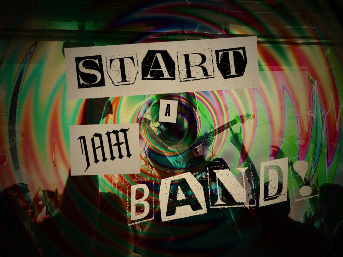 If you really want to rage against the machine, start a jam band
