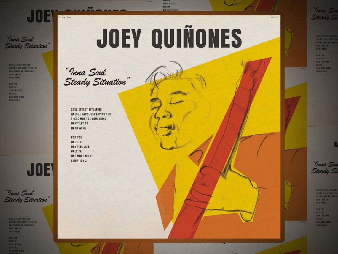 Joey Quiñones - ‘Inna Soul Steady Situation’ - 2026 -