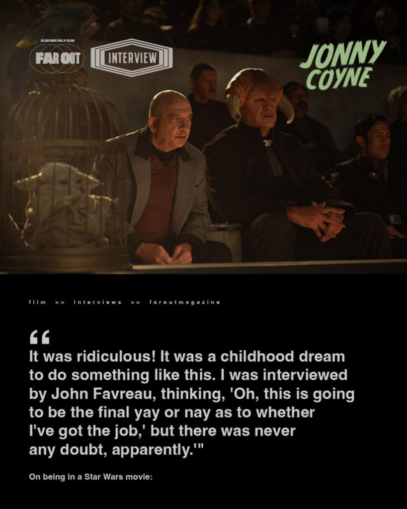 Jonny Coyne says as much as he's allowed to about 'The Mandalorian and Grogu' and reflects on the life of a character actor- I've been killed off in two sitcoms! -