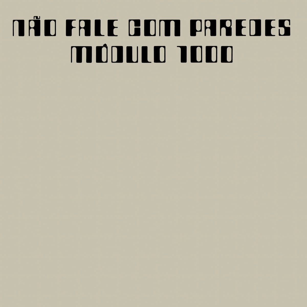 Módulo 1000 - Não Fale Com Paredes - 1970