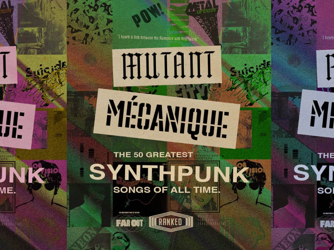 Mutant mécanique- The 50 greatest synthpunk songs of all time