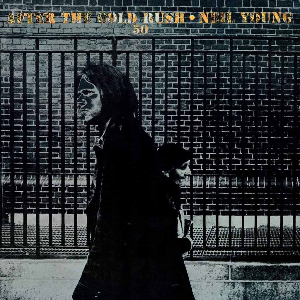 Neil Young - After the Gold Rush - 1970