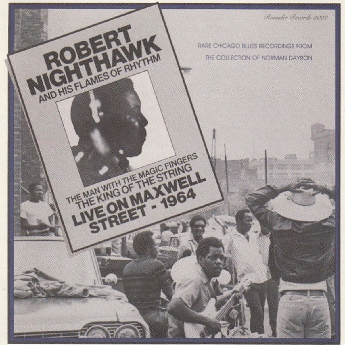 Robert Nighthawk - Live on Maxwell Street - 1964 - 1979