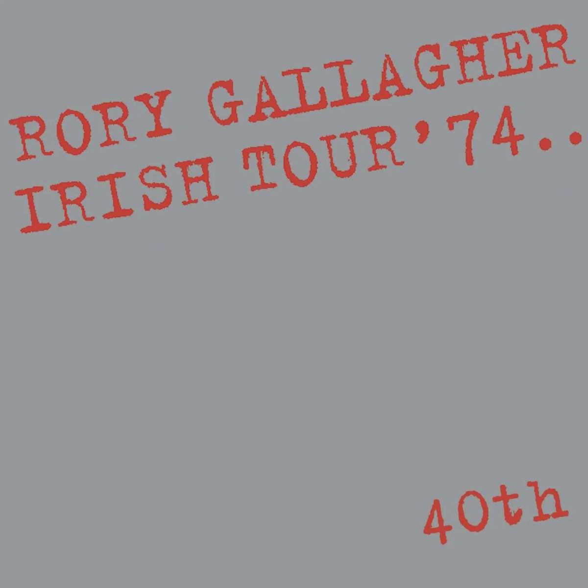 Rory Gallagher - Irish Tour '74 - 1974