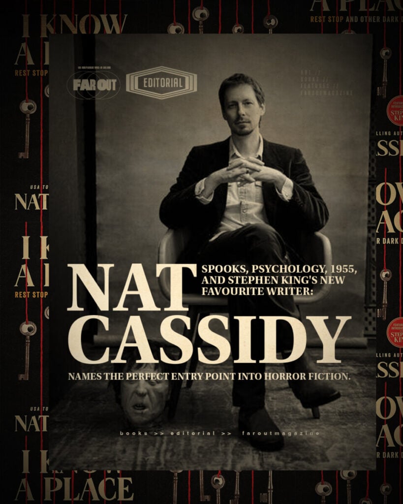 Spooks, psychology, 1955, and Stephen King's new favourite writer- Nat Cassidy names the perfect entry point into horror fiction