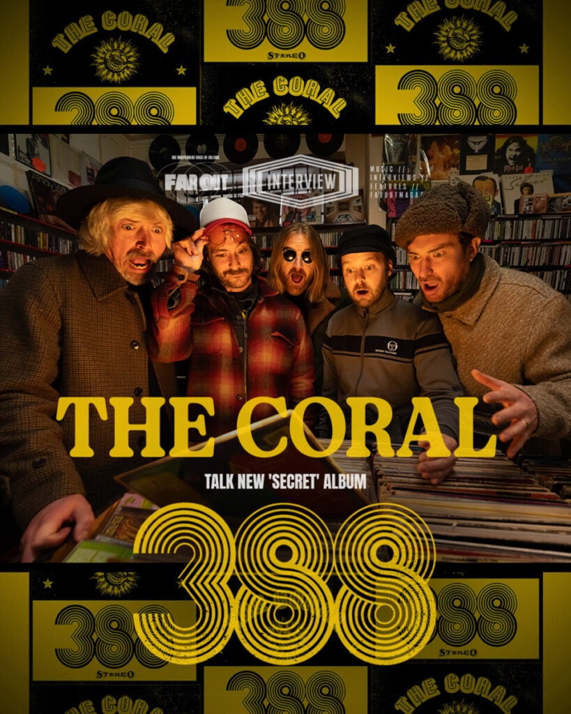 The Coral talk new 'secret' album '388'- If you're not going to be big, which we're not, you better at least try and be interesting