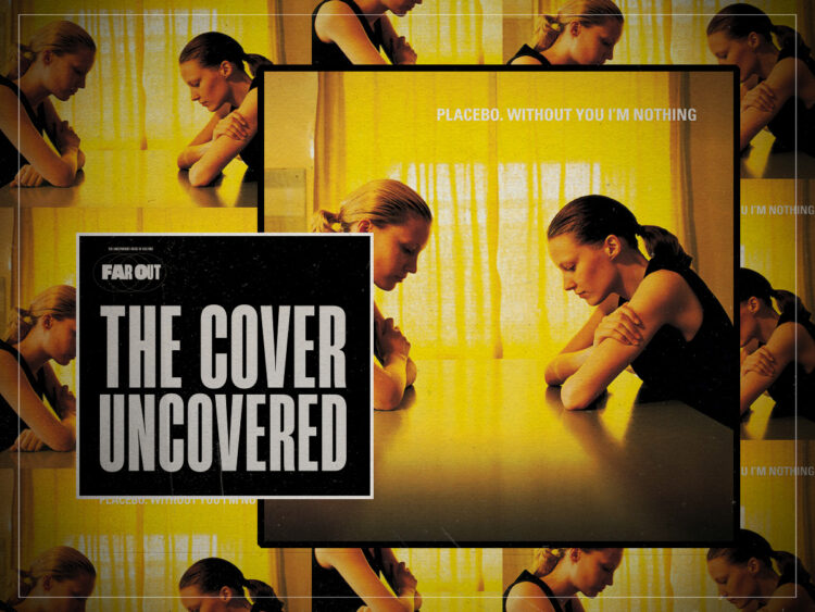 The Cover Uncovered Placebo’s ‘Without You I’m Nothing'
