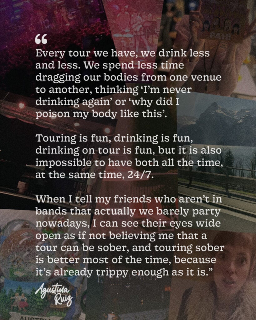 Life on the road with Agustina Ruiz, Pt II- The harsh realities of being hungover on tour