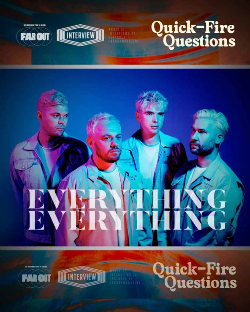 Quick-fire Questions- 10 minutes with Everything Everything