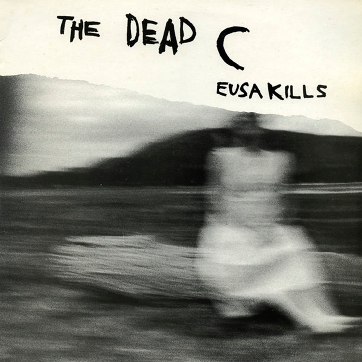 The Dead C – ‘Eusa Kills’ (1989)