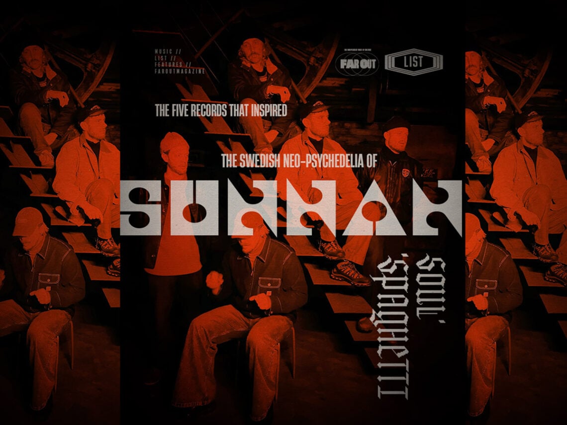 The five records that inspired the Swedish neo-psychedelia of Sunnan's 'Spaghetti Soul'