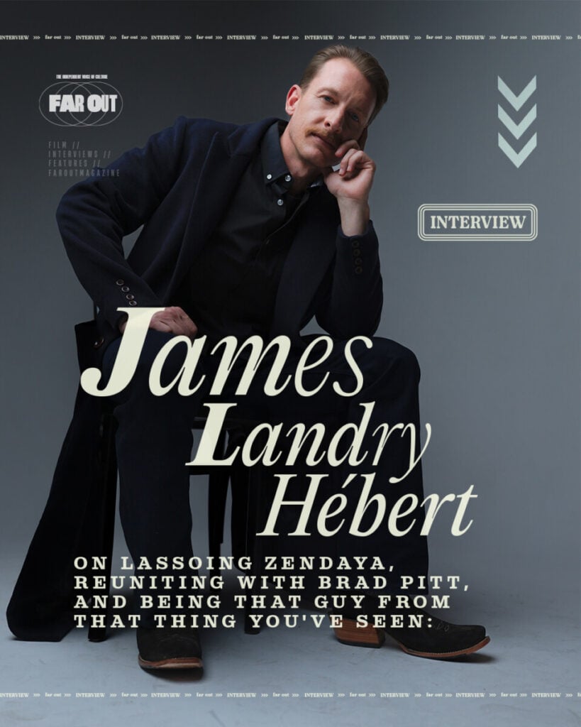James Landry Hébert on lassoing Zendaya, reuniting with Brad Pitt, and being that guy from that thing you've seen- I look different in everything