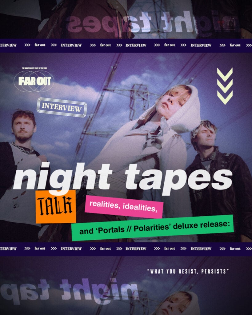 Night Tapes talk realities, idealities, and ‘portals::polarities’ deluxe release- “What you resist, persists”